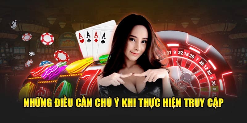 Lưu ý khi thực hiện truy cập vào 18win chơi cá cược